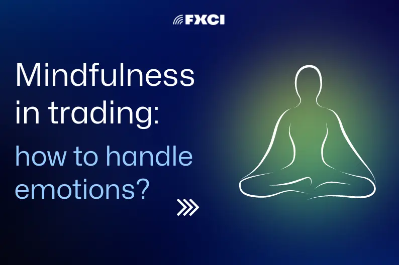 Mindfulness in Trading: Harnessing the Power of Presence
